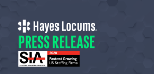 Hayes Locums Press Release SIA 2020 Fastest Growing US Staffing Firms