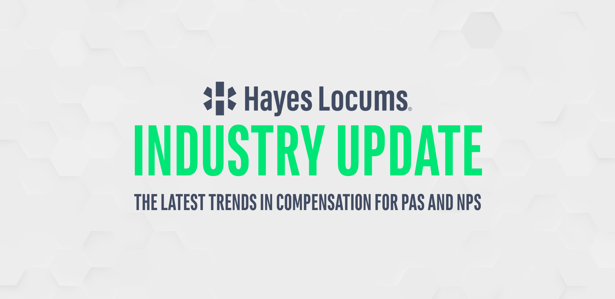 The Latest Trends in Compensation for PAs and NPs - Hayes Locums